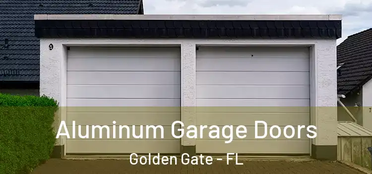  Aluminum Garage Doors Golden Gate - FL