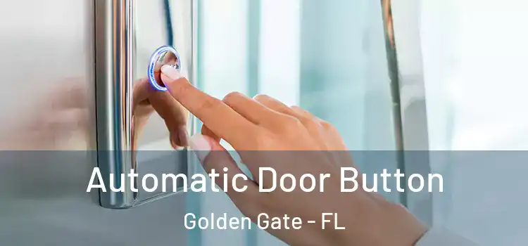  Automatic Door Button Golden Gate - FL