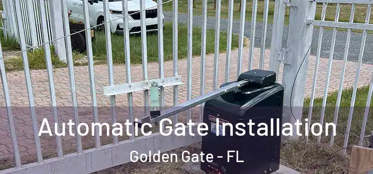  Automatic Gate Installation Golden Gate - FL