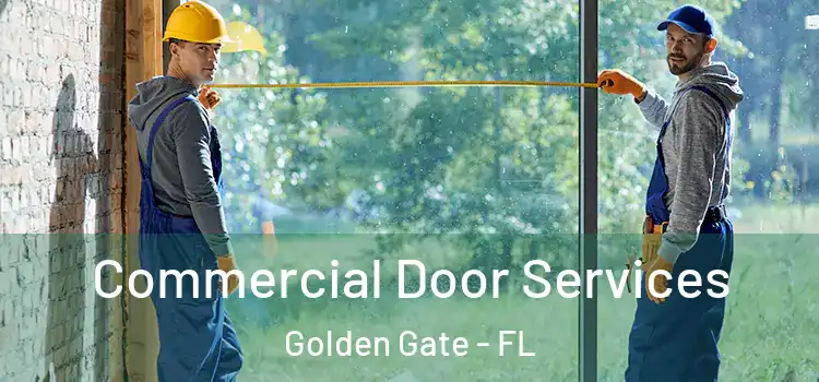  Commercial Door Services Golden Gate - FL