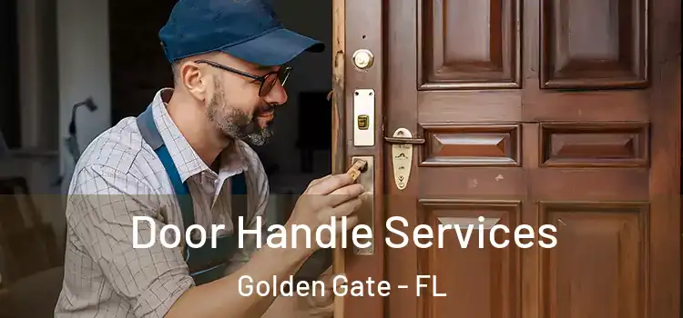  Door Handle Services Golden Gate - FL
