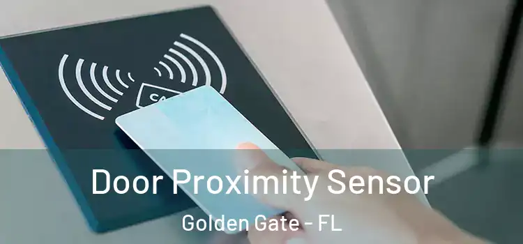  Door Proximity Sensor Golden Gate - FL