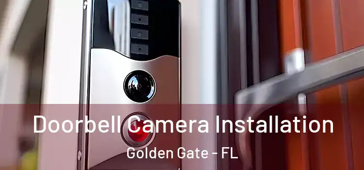  Doorbell Camera Installation Golden Gate - FL