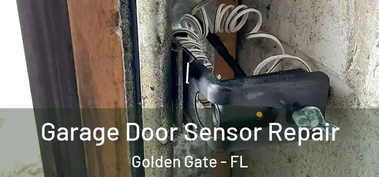  Garage Door Sensor Repair Golden Gate - FL