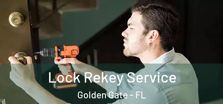  Lock Rekey Service Golden Gate - FL