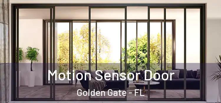  Motion Sensor Door Golden Gate - FL