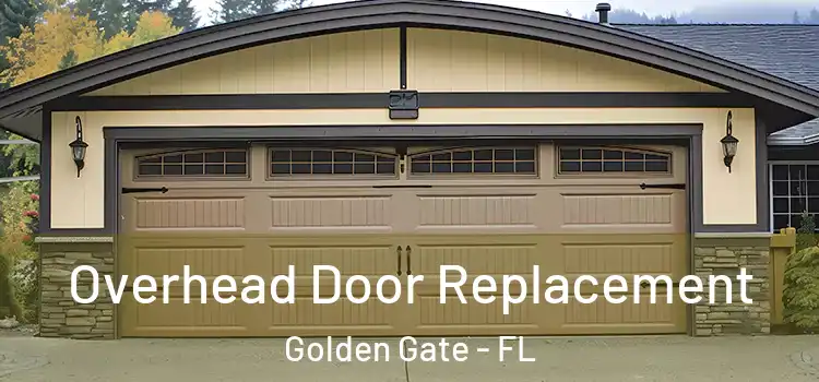  Overhead Door Replacement Golden Gate - FL