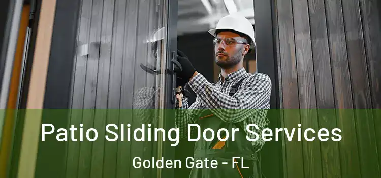  Patio Sliding Door Services Golden Gate - FL