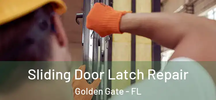  Sliding Door Latch Repair Golden Gate - FL