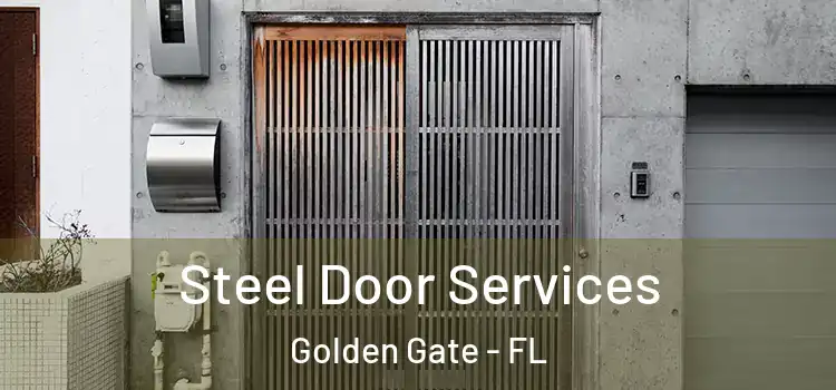  Steel Door Services Golden Gate - FL